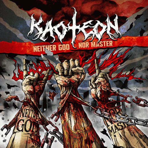 Kaoteon : Neither God Nor Master Kaoteon : Neither God Nor Master